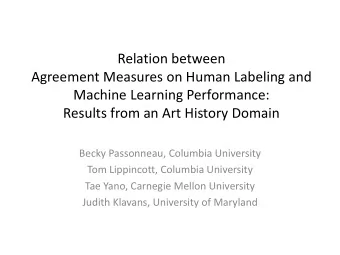 Relation between Agreement Measures on Human Labeling and Machine Learning Performance: Results