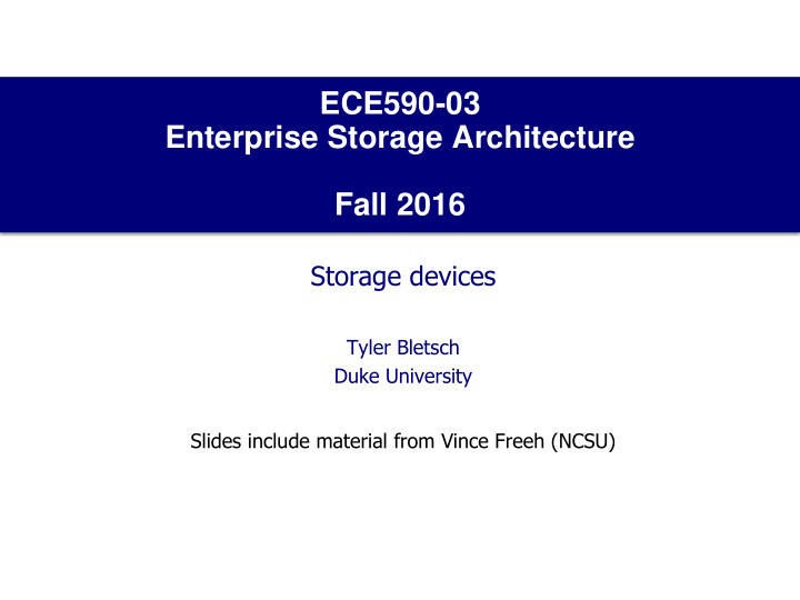 ece590 03 enterprise storage architecture fall 2016