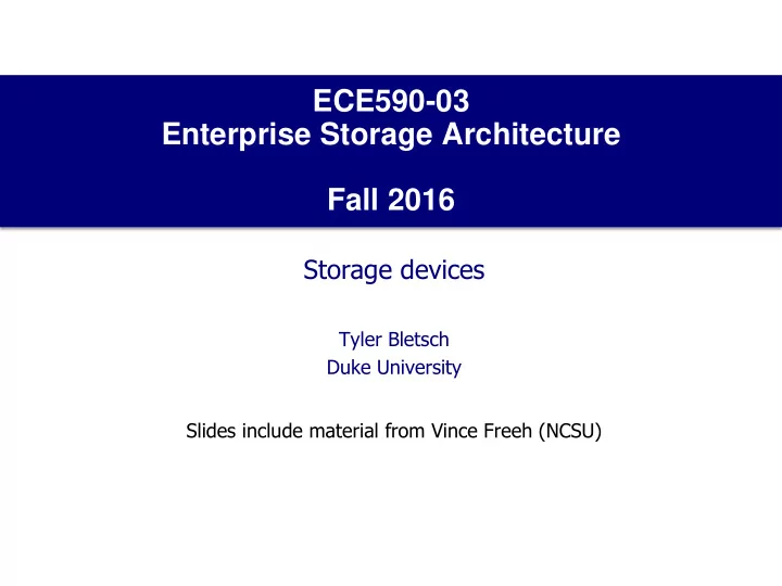 ece590 03 enterprise storage architecture fall 2016