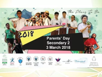 Parents Day  Secondary 2  3 March 2018  Objectives of Todays Session    To provide an