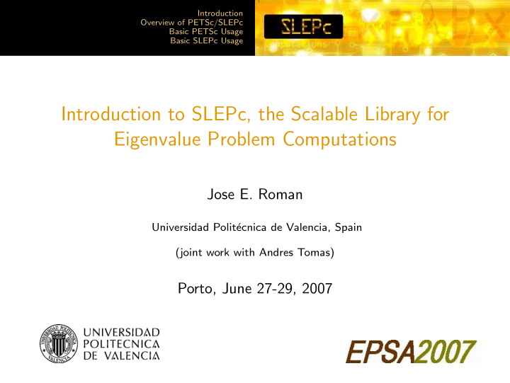 introduction to slepc the scalable library for eigenvalue