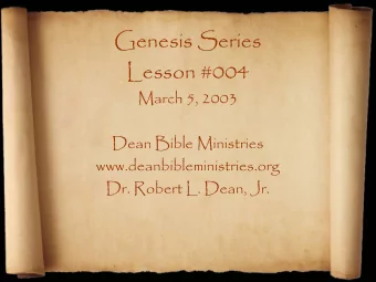 Genesis Series  Lesson #004  March 5, 2003  Dean Bible Ministries  www.deanbibleministries.org  Dr.