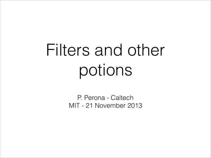 filters and other potions