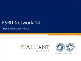 ESRD Network 14  Supporting Quality Care  2  What is an HIE  HIE Type  HIE Goal  National