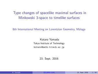 Type changes of spacelike maximal surfaces in  Minkowski 3-space to timelike surfaces  8th