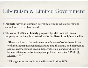 Liberalism &amp; Limited Government  Property serves as a limit on power by defining what