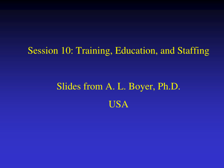 session 10 training education and staffing slides from a