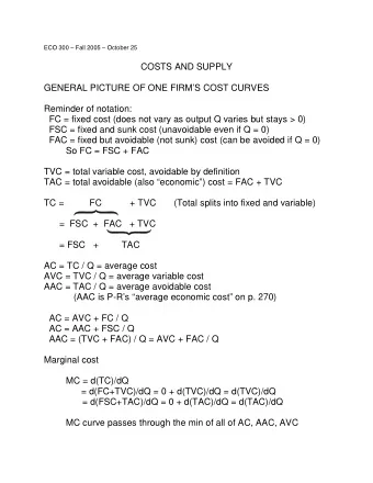 COSTS AND SUPPLY  GENERAL PICTURE OF ONE FIRMS COST CURVES  Reminder of notation:  FC = fixed
