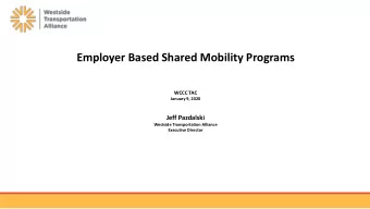 Employer Based Shared Mobility Programs  WCCC TAC  January 9, 2020  Jeff Pazdalski  Westside