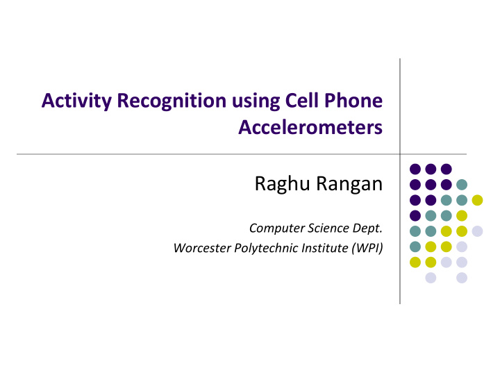 activity recognition using cell phone