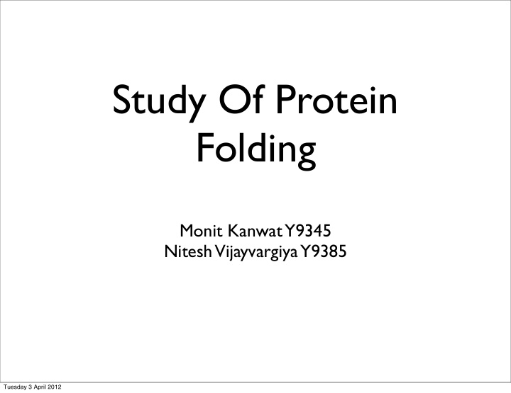 study of protein folding