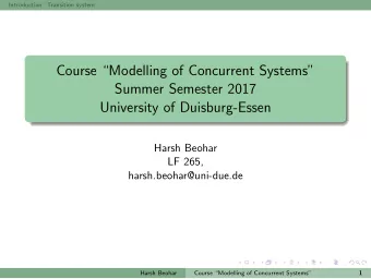 Course Modelling of Concurrent Systems  Summer Semester 2017  University of Duisburg-Essen