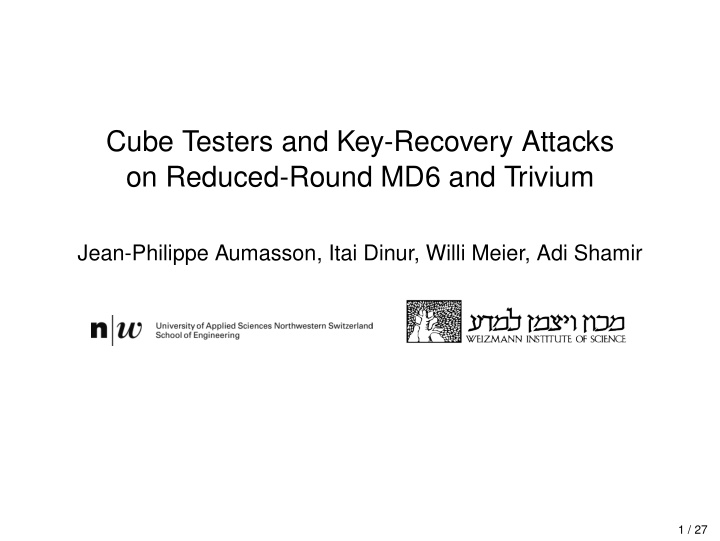 cube testers and key recovery attacks on reduced round