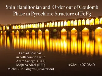 Spin Hamiltonian and  Order out of Coulomb  Phase in Pyrochlore Structure of FeF3  Farhad Shahbazi