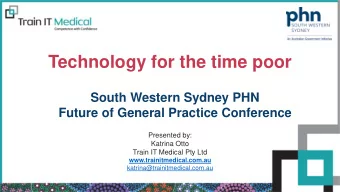 Technology for the time poor  South Western Sydney PHN  Future of General Practice Conference