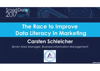 The Race to Improve  Data Literacy In Marketing  Data Literacy In Marketing  Carsten Schleicher