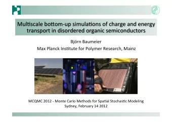 Mul.scale  bo3om-up  simula.ons  of  charge  and  energy   transport