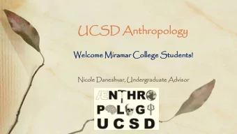 UC  UCSD An  Anthr  hropol  polog  ogy  Welcom  come  e Mi  Mirama  amar  r Co  Colle  lege  ge St