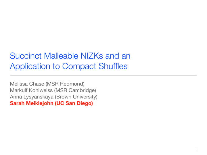 succinct malleable nizks and an application to compact