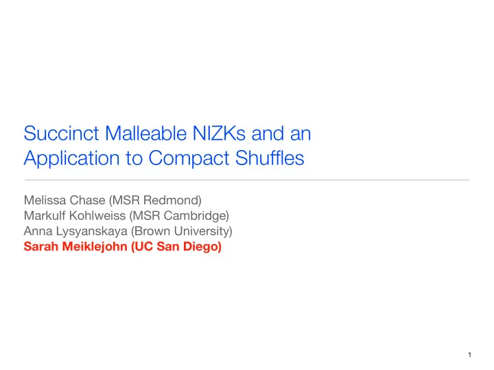 succinct malleable nizks and an application to compact
