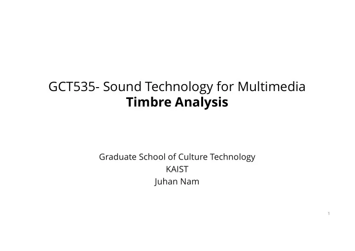 gct535 sound technology for multimedia timbre analysis