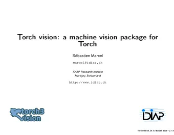 S  ebastien Marcel  marcel@idiap.ch  IDIAP Research Institute  Martigny, Switzerland