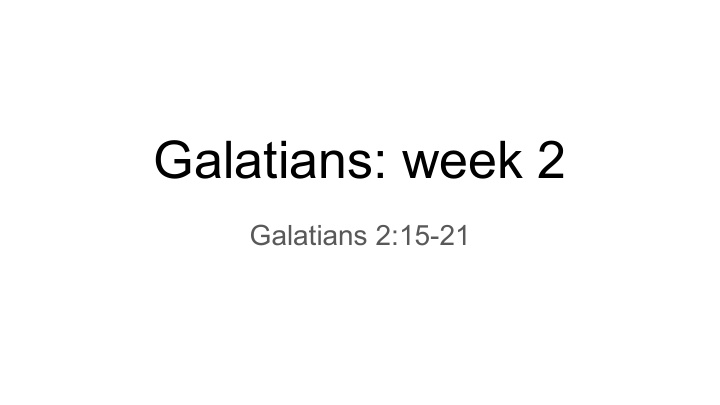 galatians week 2