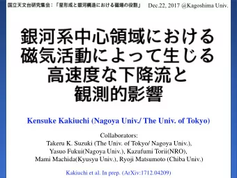 Kensuke Kakiuchi (Nagoya Univ./ The Univ. of Tokyo)  Collaborators:  Takeru K. Suzuki (The Univ. of