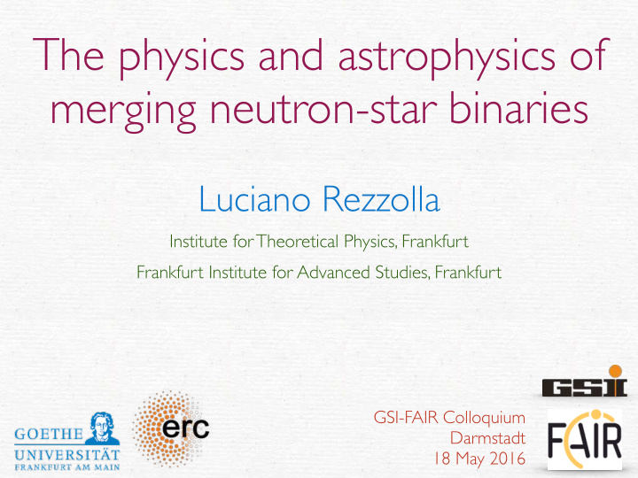 the physics and astrophysics of merging neutron star