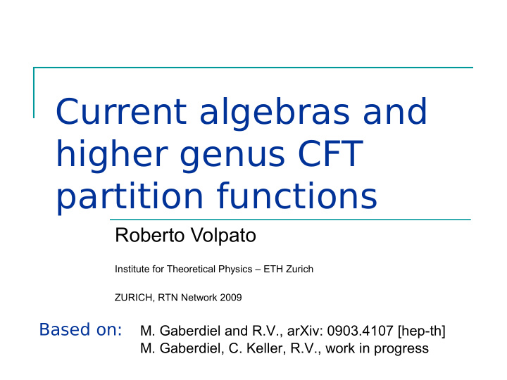 current algebras and higher genus cft partition functions