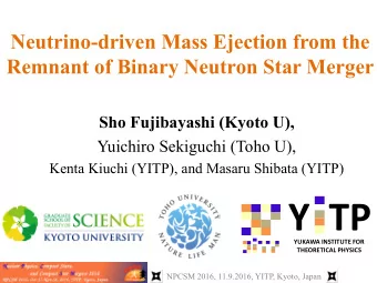 Y  TP  YUKAWA INSTITUTE FOR  THEORETICAL PHYSICS NPCSM 2016, 11.9.2016, YITP, Kyoto, Japan