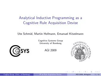 Analytical Inductive Programming as a  Cognitive Rule Acquisition Devise  Ute Schmid, Martin