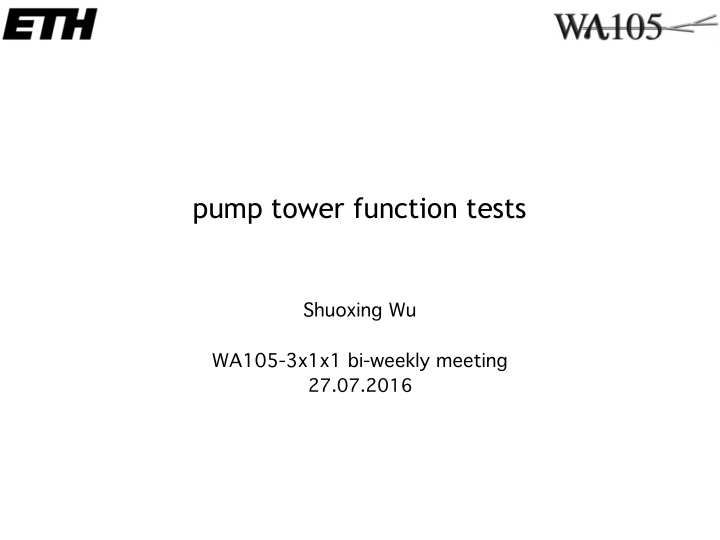 pump tower function tests