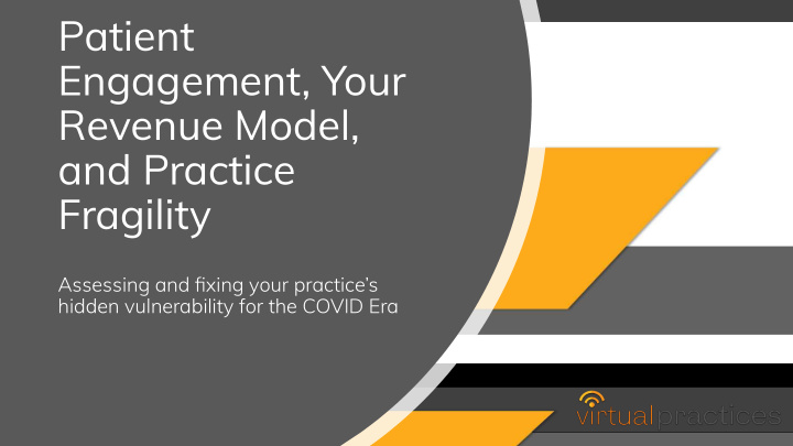 patient engagement your revenue model and practice