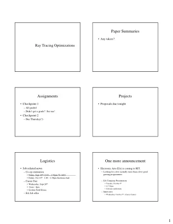 1  Plan for today  Computer Graphics as Virtual Photography   Small change in plans  real