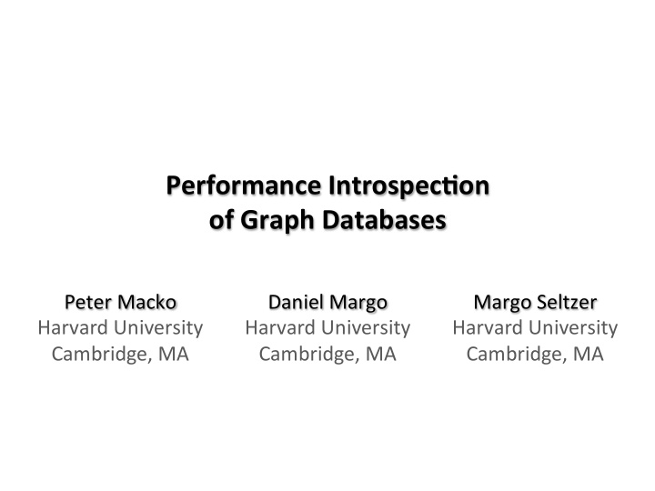 performance introspec on of graph databases