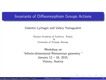 Invariants of Diffeomorphism Groups Actions  Valentin Lychagin and Valery Yumaguzhin  Russian