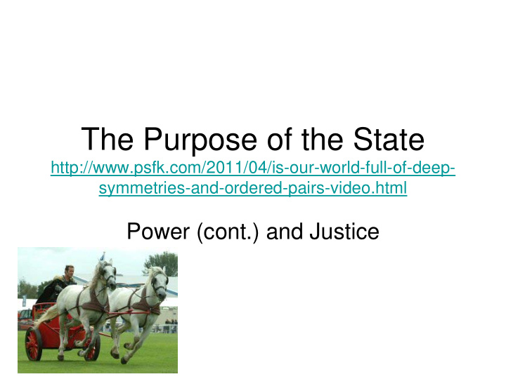 the purpose of the state