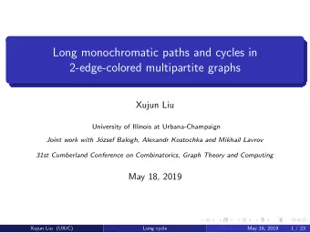 Long monochromatic paths and cycles in  2-edge-colored multipartite graphs  Xujun Liu  University