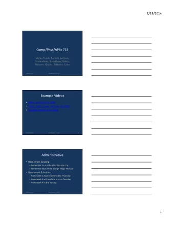 Comp/Phys/APSc 715  Vector Fields: Particle Systems,  Streamlines, Streaklines, Rakes,  Ribbons,