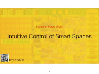 Intuitive Control of Smart Spaces ! tiny.cc/s2o !  1  Usability Experiment    How can you find