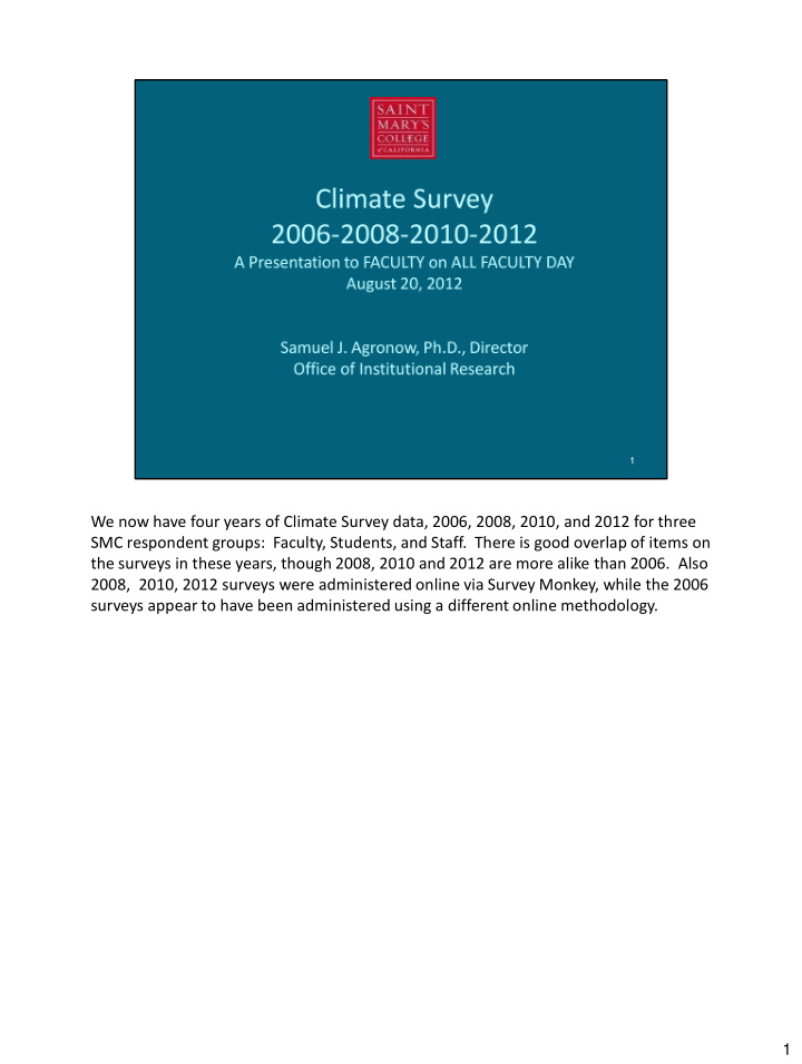 we now have four years of climate survey data 2006 2008