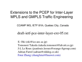 MPLS and GMPLS Traffic Engineering CCAMP WG, IETF 81th, Quebec City, Canada