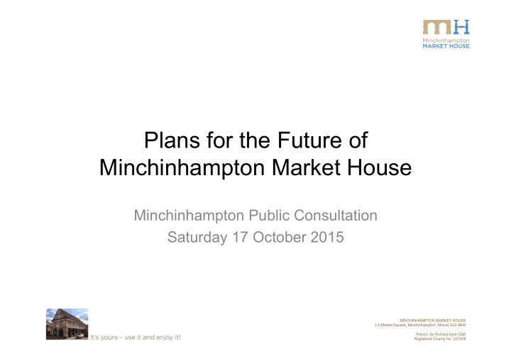 plans for the future of minchinhampton market house