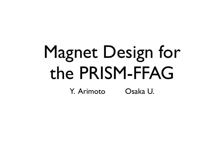magnet design for the prism ffag