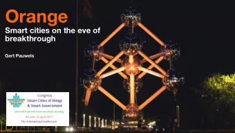 Orange  Smart cities on the eve of  breakthrough  Gert Pauwels  1  Orange Restricted  Why Orange as