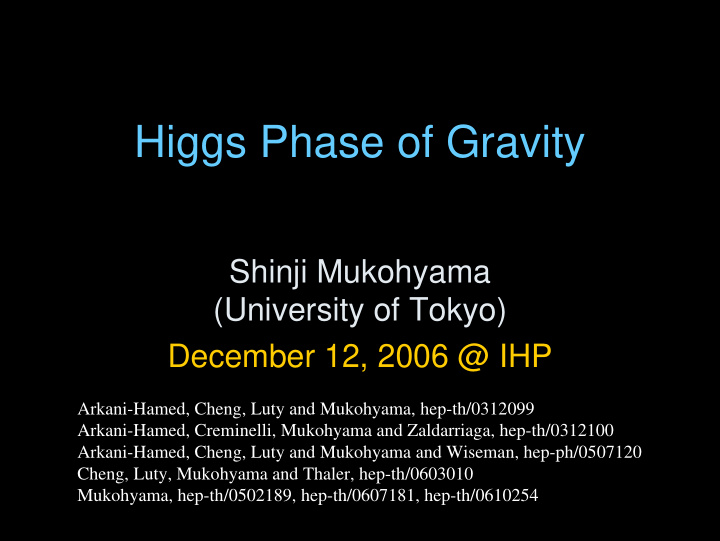higgs phase of gravity