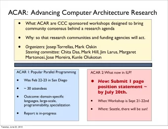 What: ACAR are CCC sponsored workshops designed to bring  community consensus behind a research