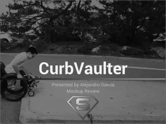 CurbVaulter  Presented by Alejandro Garcia  Mockup Review  B  B Purely mechanical wheelchair