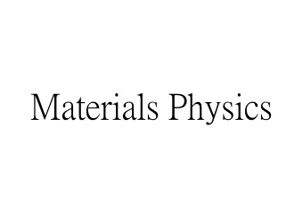 Materials Physics  Science  Low dimensional  Soft matter  Magnetism  Plasmons + Magnetic